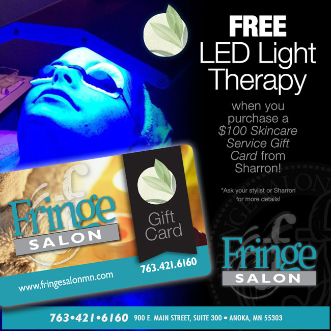 Free LED Light Therapy with Sharron at Fringe Salon in Anoka