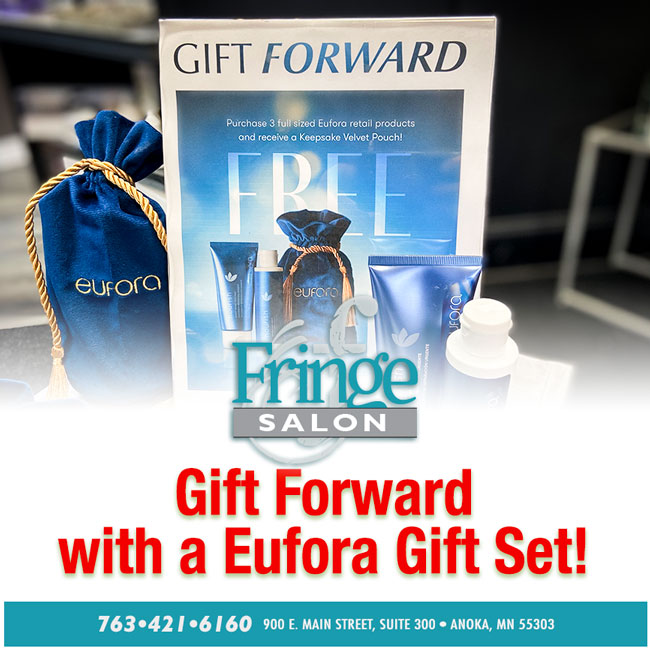 Gift Forward with Eufora at Fringe Salon in Anoka MN!