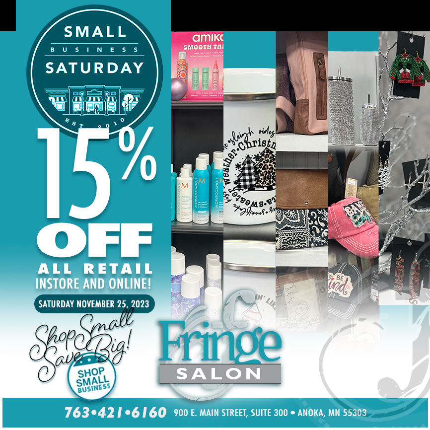 Celebrate Small Business Saturday at Fringe Salon in Anoka MN